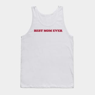 BEST MOM EVER Tank Top